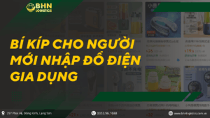 Bí kíp nhập đồ điện gia dụng Trung Quốc chính ngạch