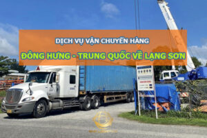 vận chuyển hàng từ Đông Hưng Trung Quốc về Lạng Sơn