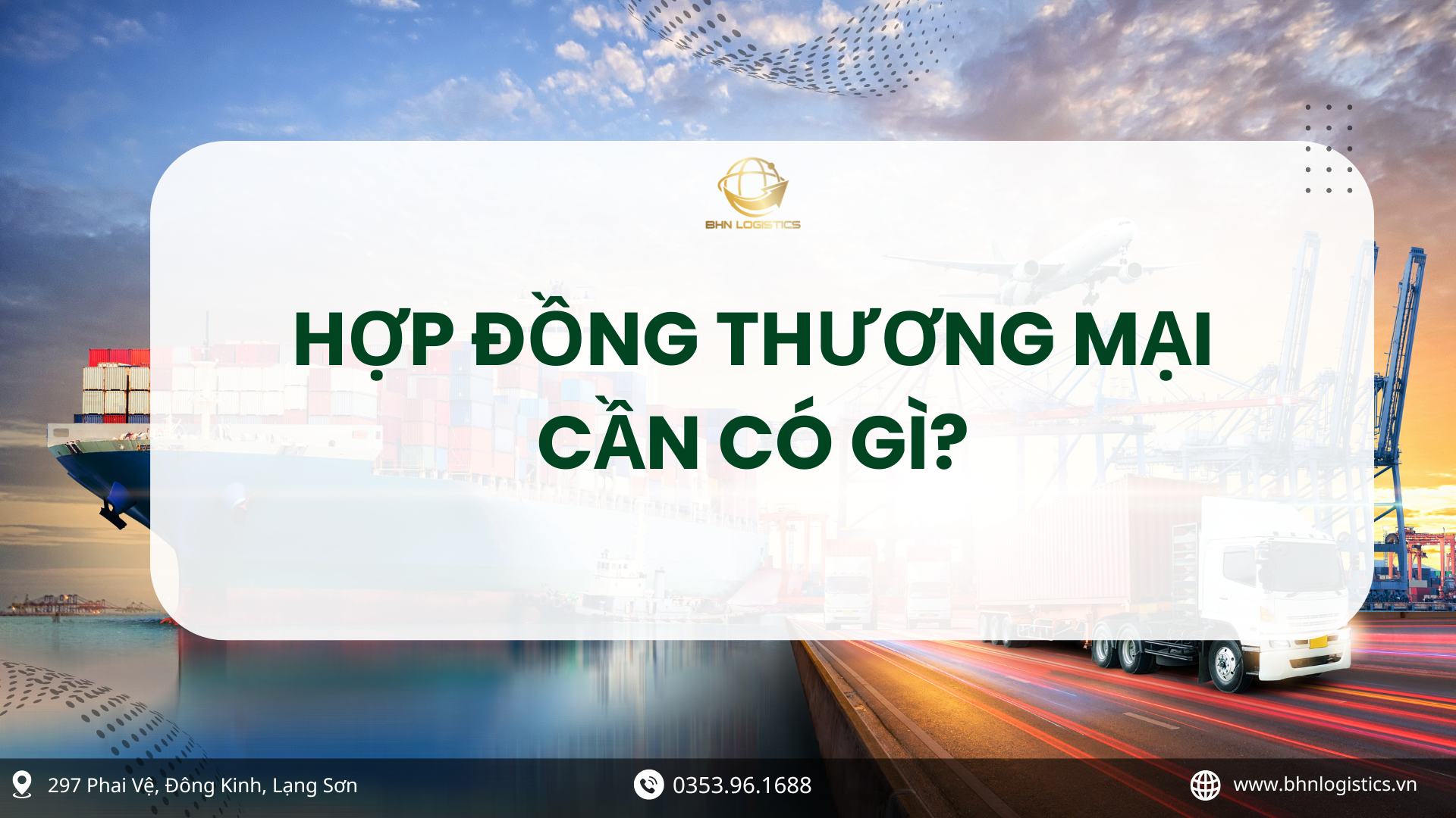 Hợp đồng thương mại là chứng từ bắt buộc khi vận chuyển chính ngạch