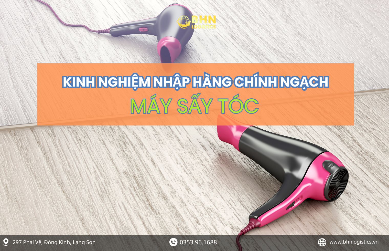Lựa chọn đúng xưởng là yếu tố quan trọng khi nhập hàng Trung Quốc máy sấy tóc chính ngạch
