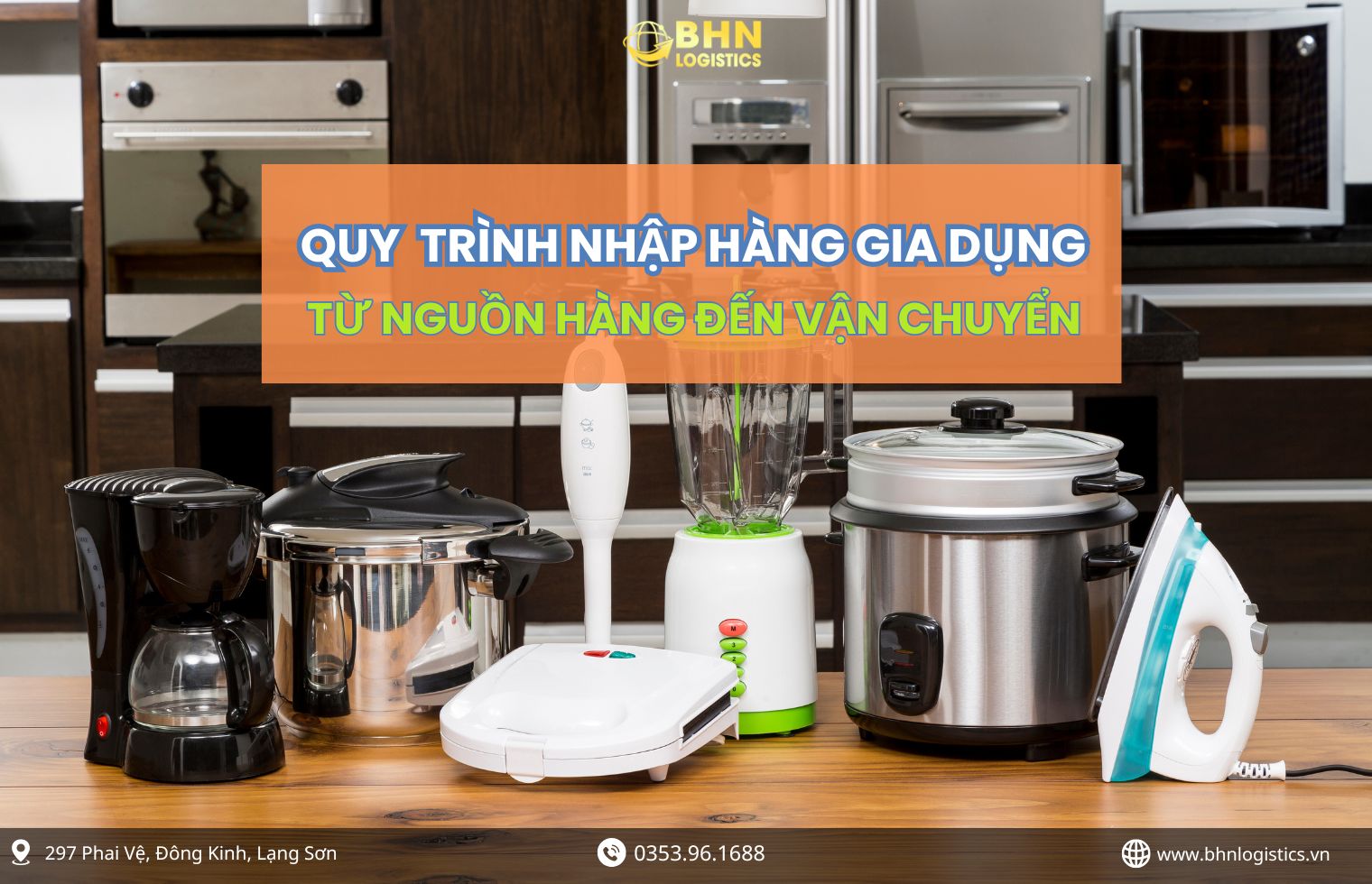 Nhập hàng Trung Quốc chính ngạch đồ gia dụng là lựa chọn phổ biến cho người mới