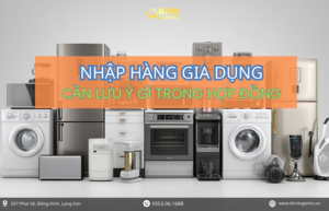 Hợp đồng nhập hàng Trung Quốc chính ngạch giúp kiểm soát rủi ro bảo hành