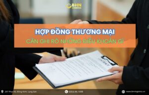 Hợp đồng thương mại là chứng từ bắt buộc khi vận chuyển chính ngạch