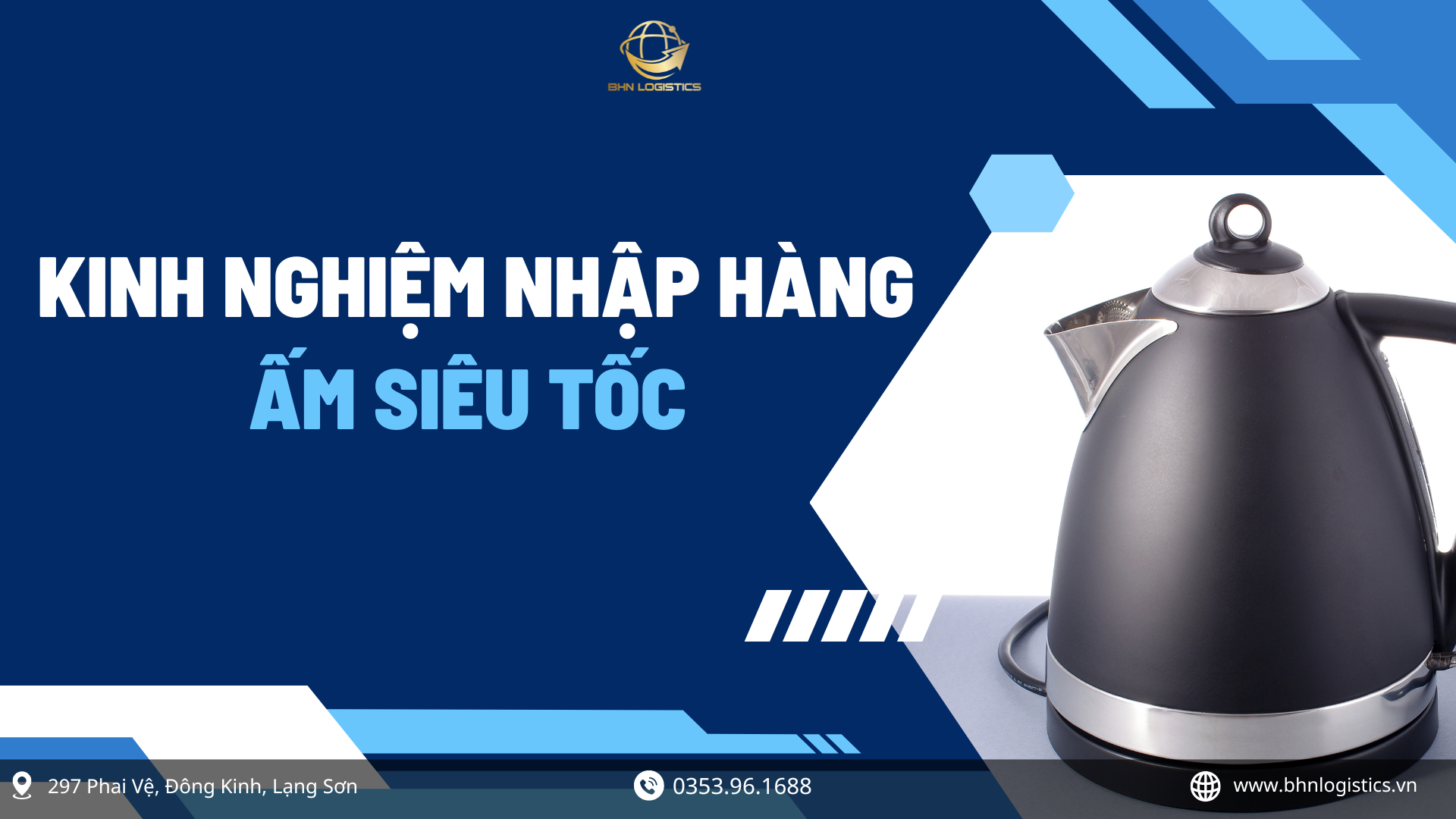 quy trình nhập hàng Trung Quốc chính ngạch đối với sản phẩm ấm siêu tốc.