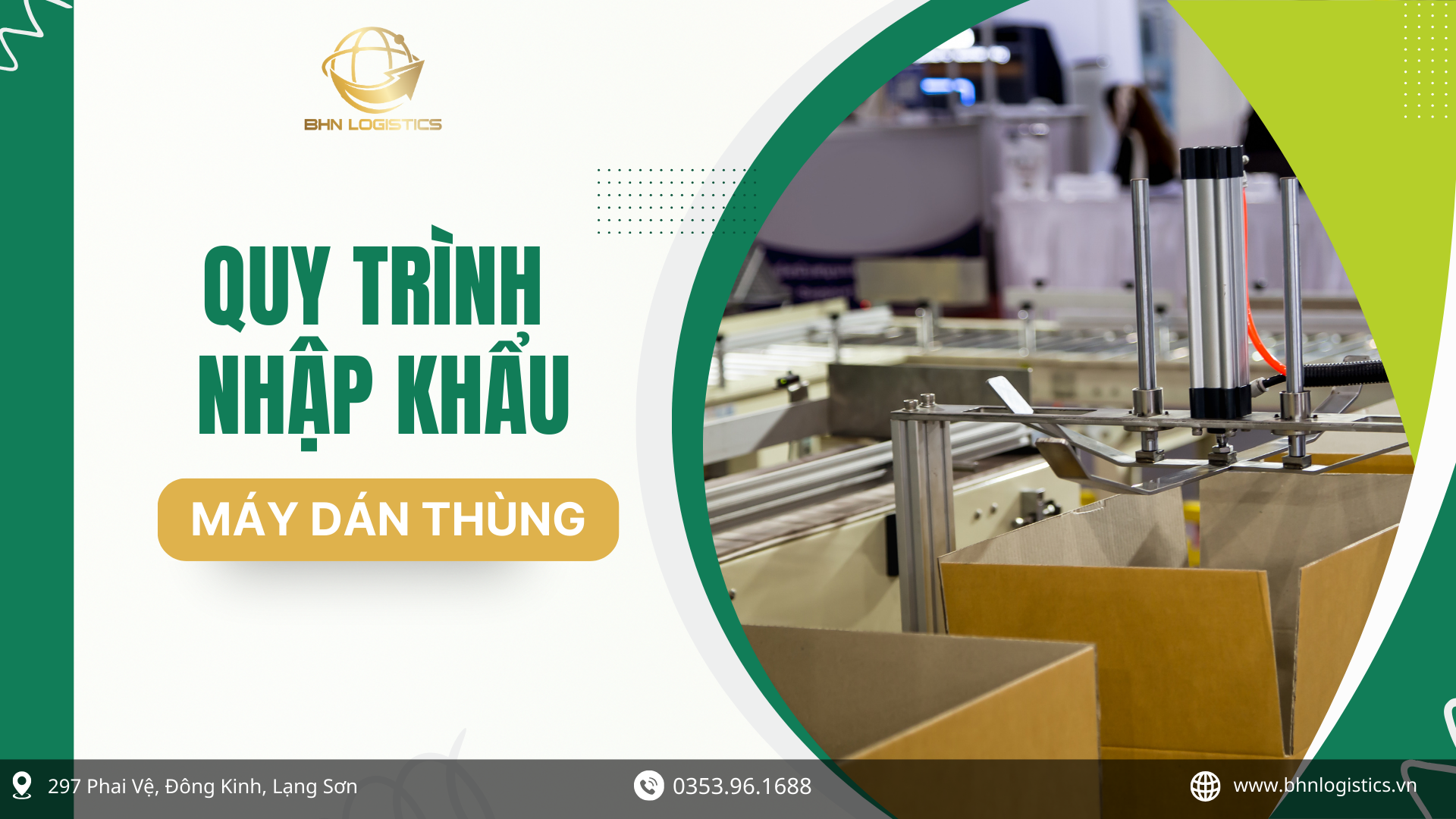 Quy trình nhập hàng Trung Quốc chính ngạch máy dán thùng từ xưởng về Việt Nam