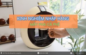 Vận chuyển chính ngạch máy pha cà phê từ Trung Quốc