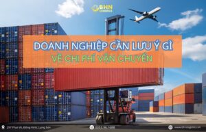 Lưu ý về chi phí cơ bản khi vận chuyển Trung Việt