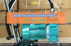 Kinh nghiệm nhập hàng Trung Quốc chính ngạch máy phun sơn