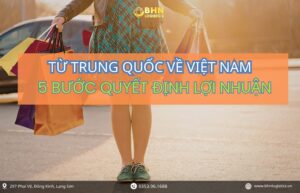 Nhập hàng Trung Việt chính ngạch từ nguồn nội địa Trung