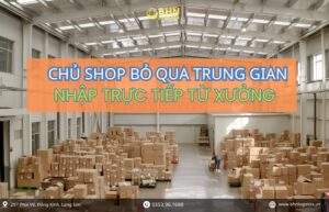 Nhập hàng Trung Quốc trực tiếp từ xưởng