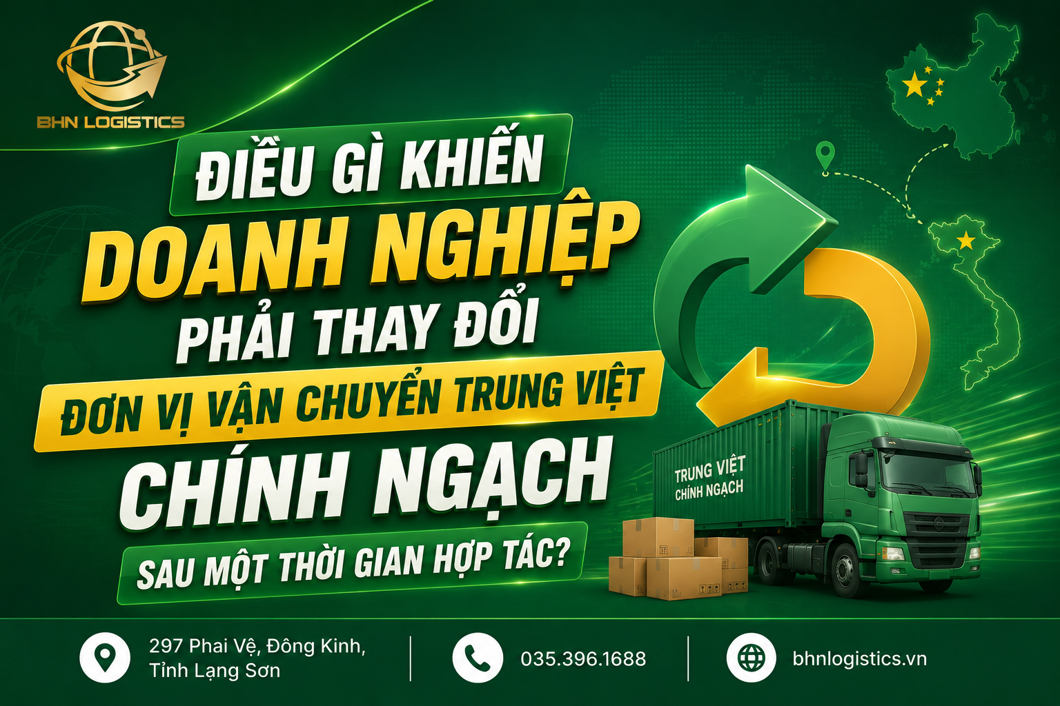 Vì sao doanh nghiệp thay đổi đơn vị vận chuyển Trung Việt chính ngạch