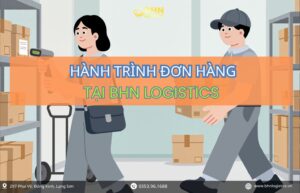 Hành trình vận hành lô nhập hàng Trung Quốc tại BHN Logistics