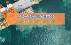 Vận chuyển Trung Việt cùng BHN Logistics với cam kết đền bù 100%