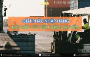 Nhập hàng Trung Quốc hiệu quả nhờ vận chuyển Trung Việt