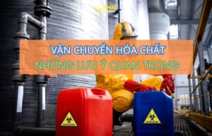 Vận chuyển Trung Việt an toàn cho hàng hóa chất cùng BHN Logistics