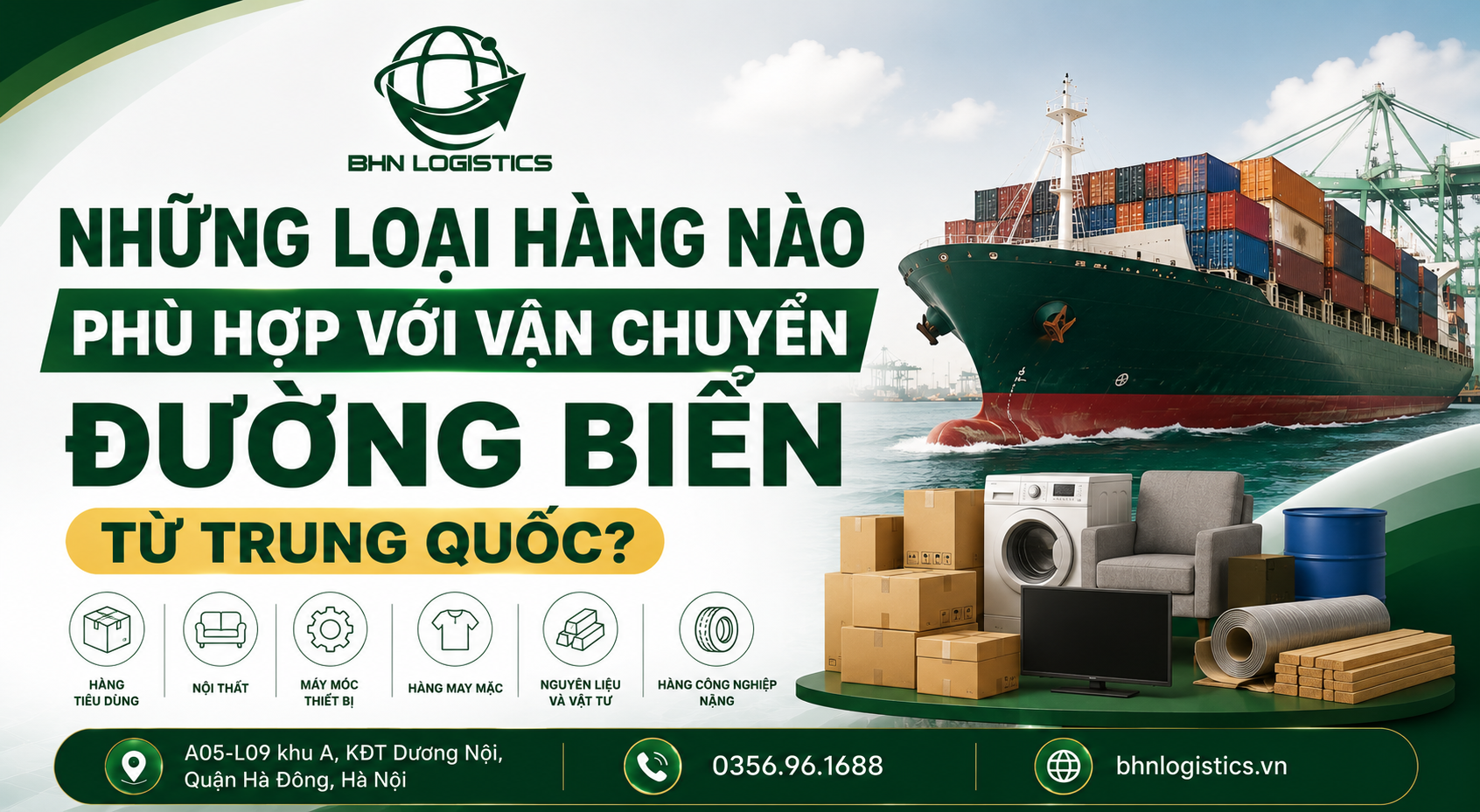 Những loại hàng phù hợp với vận chuyển Trung Việt đường biển từ Trung Quốc.