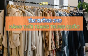 Nguồn hàng quần áo Trung Quốc số lượng lớn cần ưu tiên tìm xưởng có năng lực sản xuất ổn định.