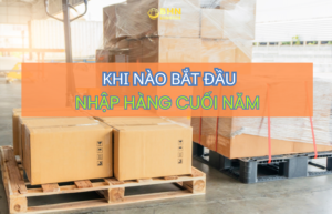 Chủ động kế hoạch nhập hàng Trung Quốc giúp doanh nghiệp hạn chế bị động khi nhu cầu cuối năm tăng cao.