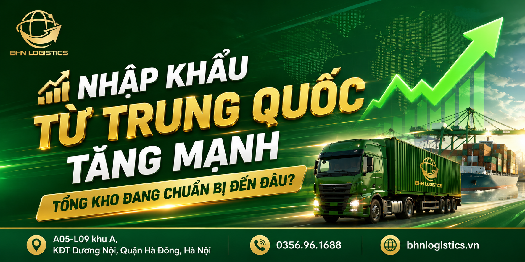 Nhập hàng Trung Quốc tăng mạnh, tổng kho cần chủ động kế hoạch nguồn hàng và vận chuyển