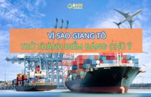 Nhập hàng Trung Quốc từ Giang Tô bằng ghép container chính ngạch