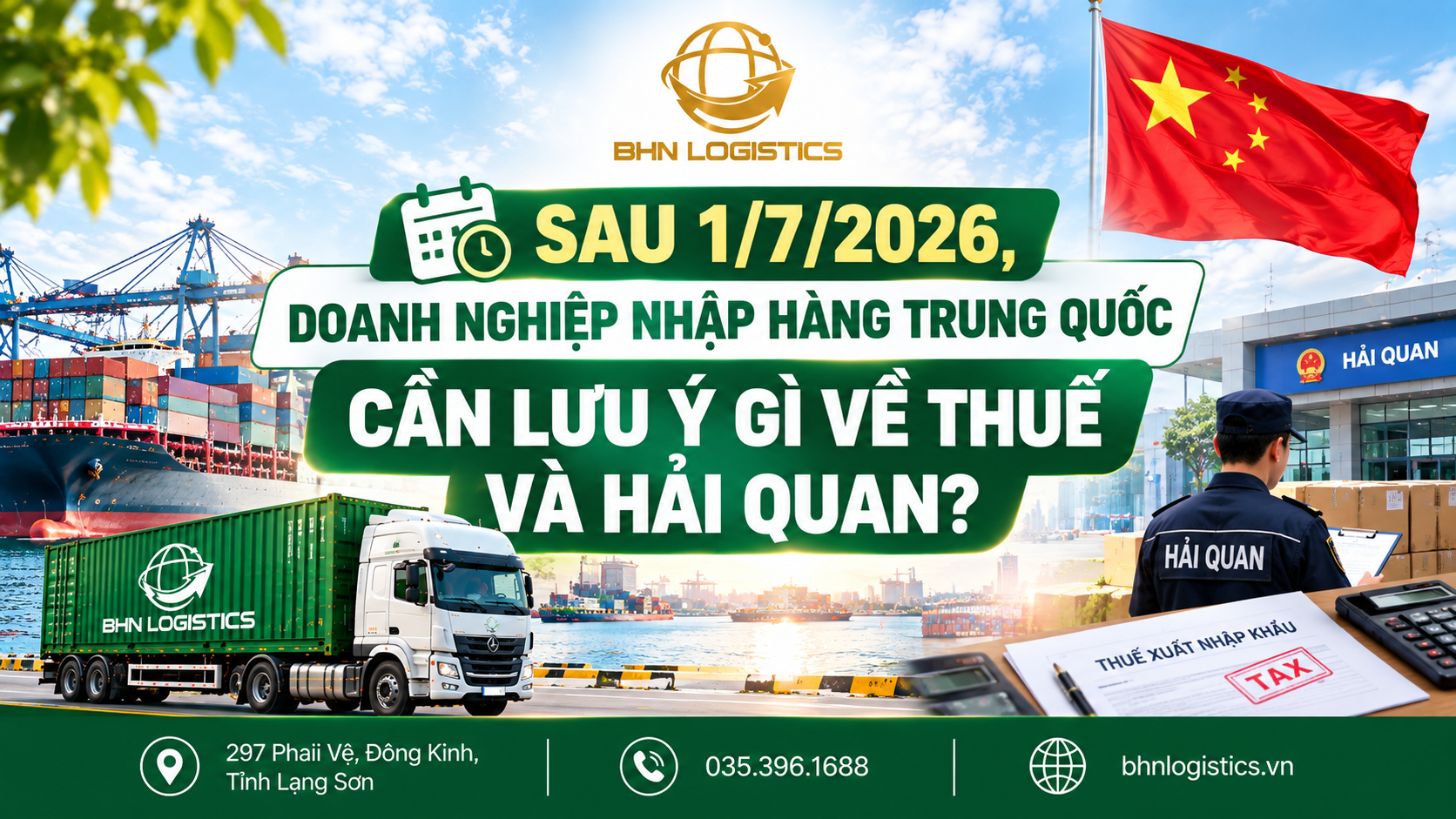 Thuế và hải quan sau 1/7/2026 có nhiều điểm doanh nghiệp nhập hàng Trung Quốc cần cập nhật.