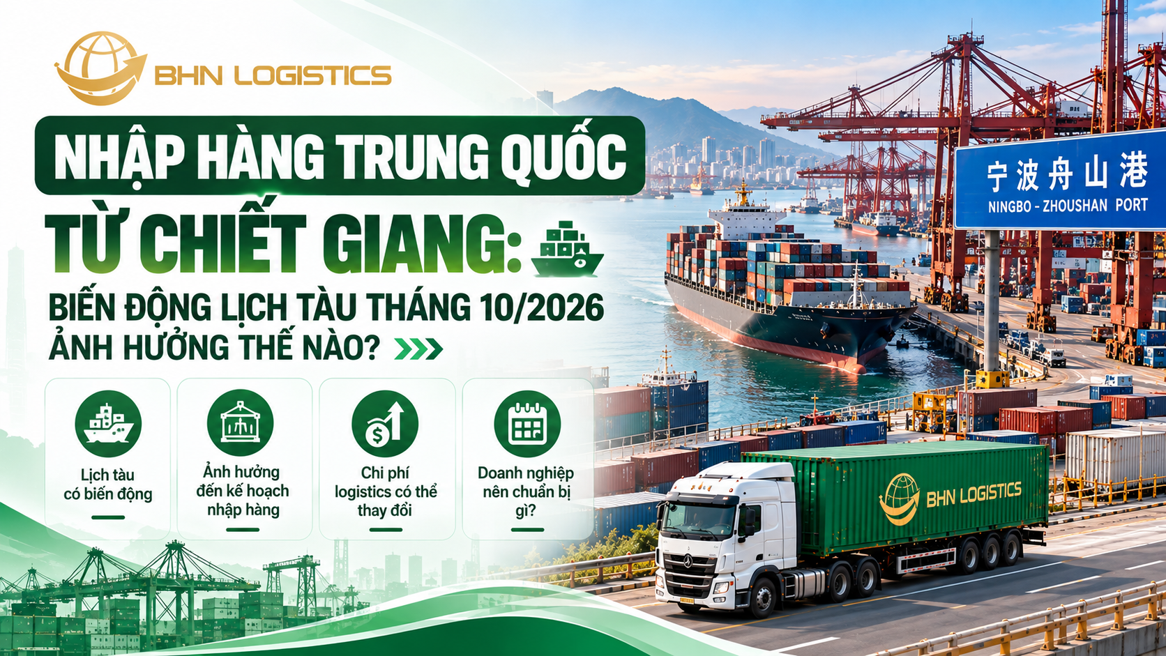 Nhập hàng Trung Quốc chính ngạch từ Chiết Giang trong tháng 10/2026 trước biến động lịch tàu tại cảng Ninh Ba.